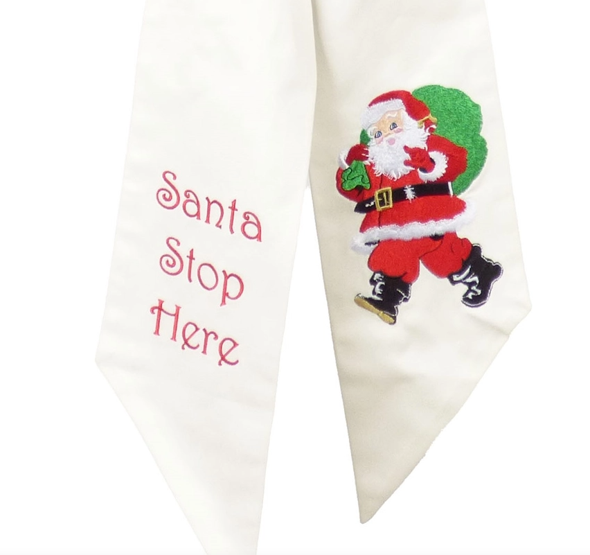 Santa Stop Here Wreath Sash