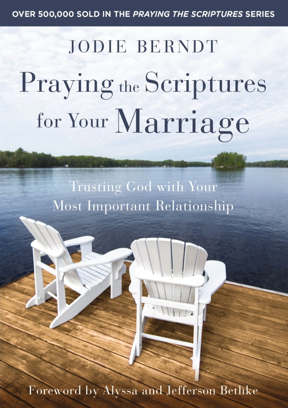 Praying the Scriptures For Your Marriage