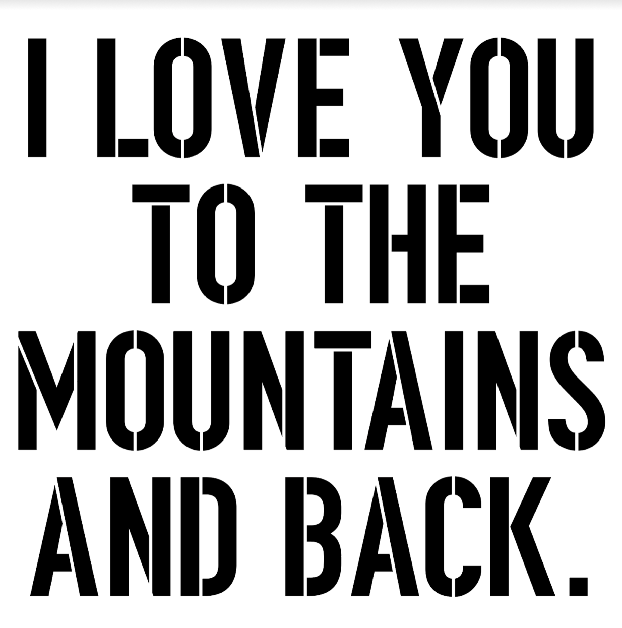 I love you to the Mountains and Back Pillow Cover