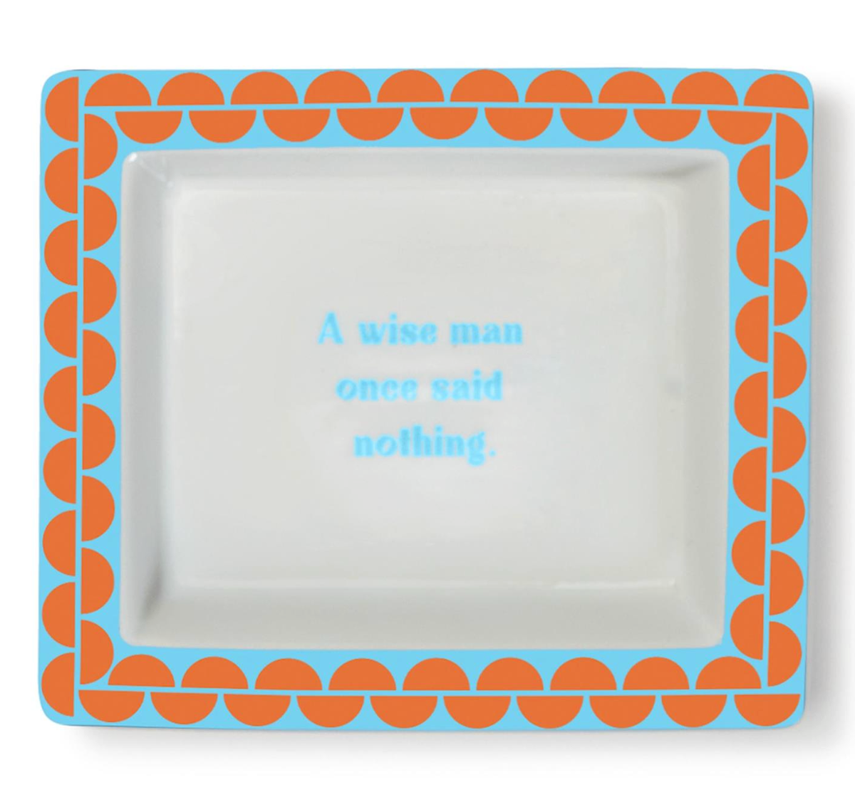 Sassy Wise Saying Desk Tray